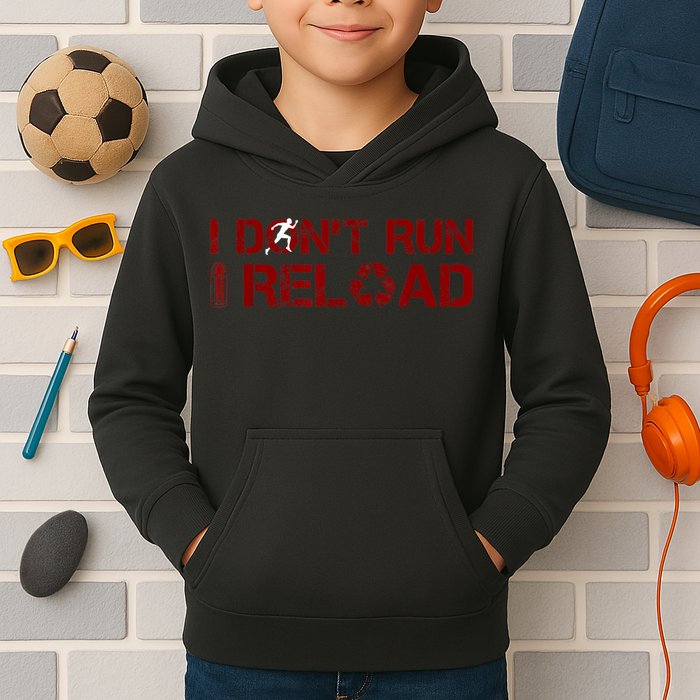 I Don't Run I Reload Funny Sarcastic Saying Kids Hoodie