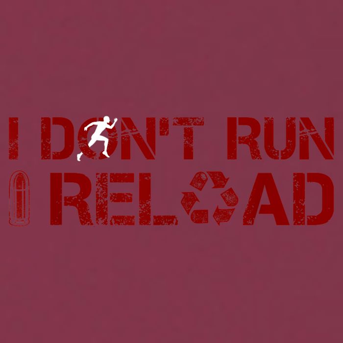 I Don't Run I Reload Funny Sarcastic Saying 16oz Travel Tumbler
