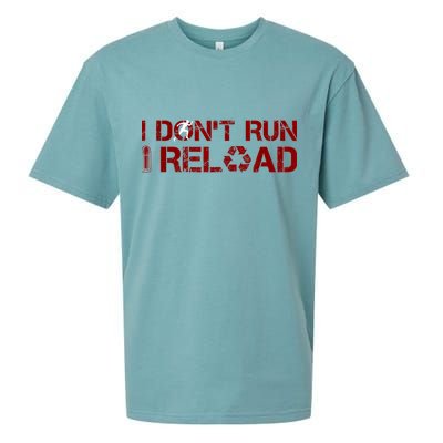 I Don't Run I Reload Funny Sarcastic Saying Sueded Cloud Jersey T-Shirt