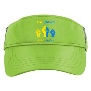 I'm Down Right Perfect Down Syndrome Day Socks Gift Adult Drive Performance Visor