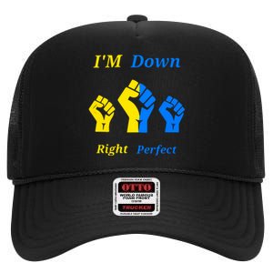 I'm Down Right Perfect Down Syndrome Day Socks Gift High Crown Mesh Back Trucker Hat