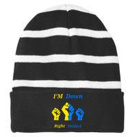 I'm Down Right Perfect Down Syndrome Day Socks Gift Striped Beanie with Solid Band