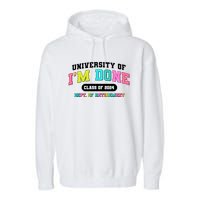 IM Done Retirement University Class Of 2024 Garment-Dyed Fleece Hoodie