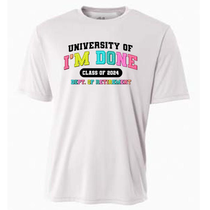 IM Done Retirement University Class Of 2024 Cooling Performance Crew T-Shirt