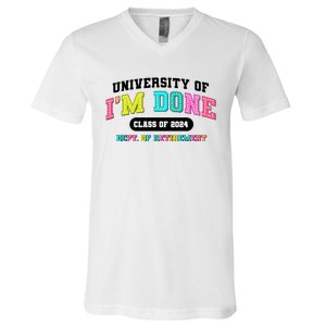 IM Done Retirement University Class Of 2024 V-Neck T-Shirt