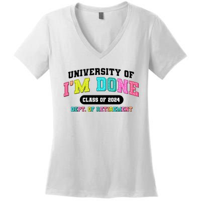 IM Done Retirement University Class Of 2024 Women's V-Neck T-Shirt