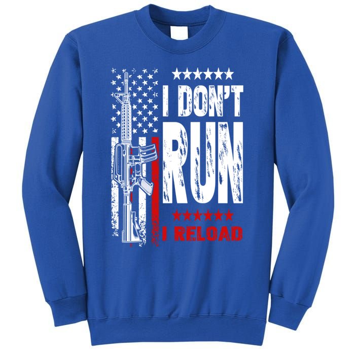 I Dont Run I Reload Vintage American Flag Funny Patriotic Cool Gift Sweatshirt