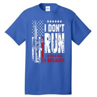 I Dont Run I Reload Vintage American Flag Funny Patriotic Cool Gift Tall T-Shirt