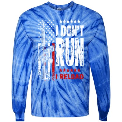 I Dont Run I Reload Vintage American Flag Funny Patriotic Cool Gift Tie-Dye Long Sleeve Shirt