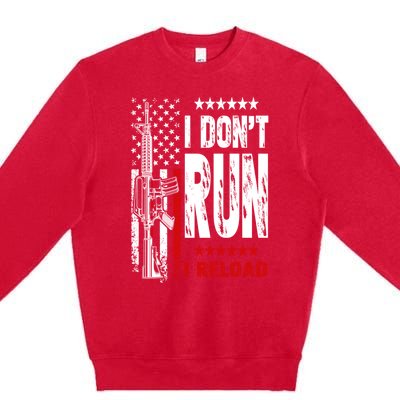 I Dont Run I Reload Vintage American Flag Funny Patriotic Cool Gift Premium Crewneck Sweatshirt