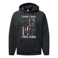 I Dont Run I Reload Gun American Flag Patriots Performance Fleece Hoodie