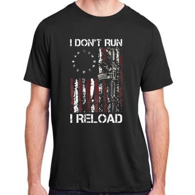 I Dont Run I Reload Gun American Flag Patriots Adult ChromaSoft Performance T-Shirt