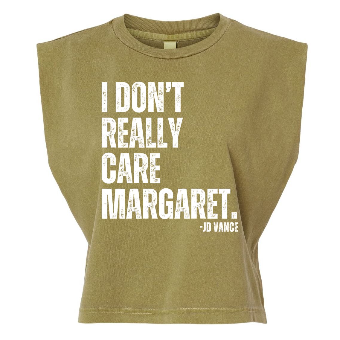 I Don’T Really Care Margaret Jd Vance Funny Minimalist Garment-Dyed Women's Muscle Tee