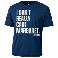 I Don’T Really Care Margaret Jd Vance Funny Minimalist Cooling Performance Crew T-Shirt