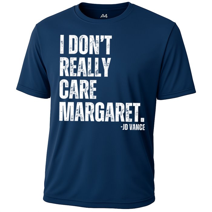 I Don’T Really Care Margaret Jd Vance Funny Minimalist Cooling Performance Crew T-Shirt
