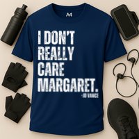 I Don’T Really Care Margaret Jd Vance Funny Minimalist Cooling Performance Crew T-Shirt