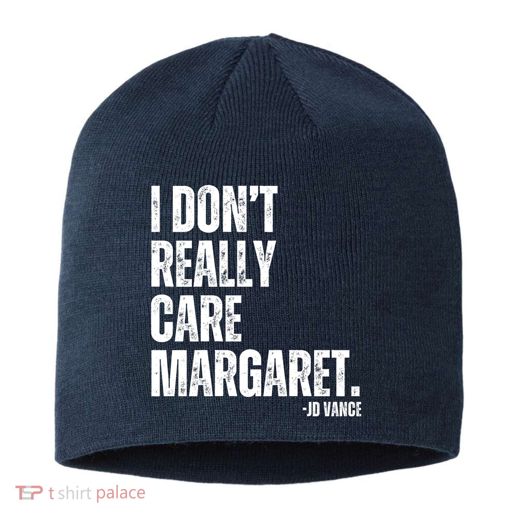I Don’T Really Care Margaret Jd Vance Funny Minimalist Sustainable Beanie
