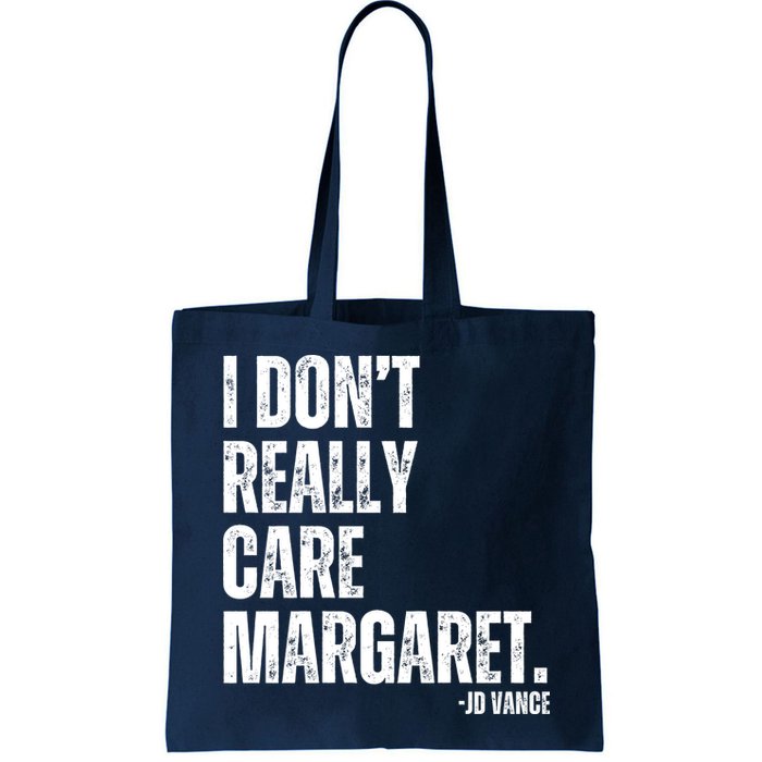 I Don’T Really Care Margaret Jd Vance Funny Minimalist Bag