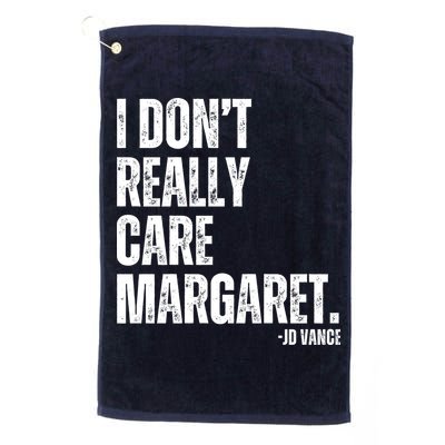 I Don’T Really Care Margaret Jd Vance Funny Minimalist Golf Towel