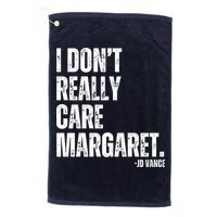 I Don’T Really Care Margaret Jd Vance Funny Minimalist Golf Towel