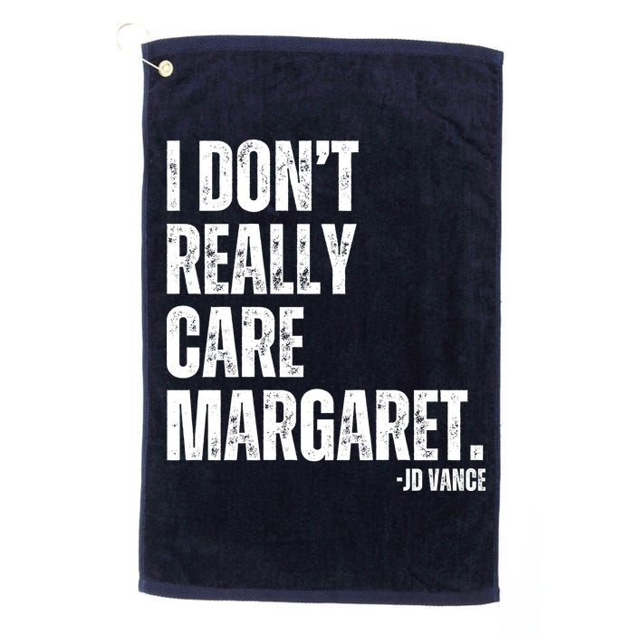 I Don’T Really Care Margaret Jd Vance Funny Minimalist Golf Towel