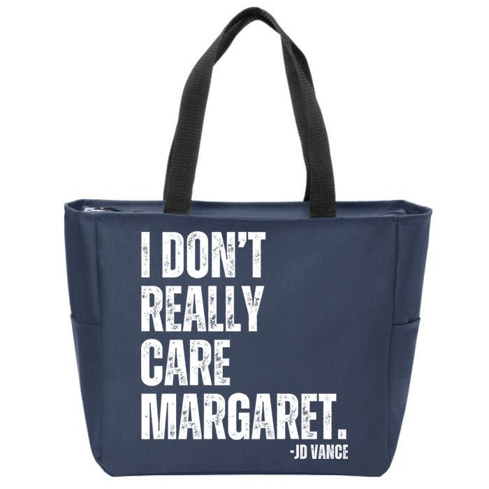 I Don’T Really Care Margaret Jd Vance Funny Minimalist Zip Tote Bag