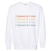 I Dissent Rbg Ruth Bader Ginsburg Feminist Garment-Dyed Sweatshirt