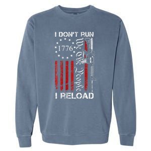 I DonT Run I Reload We The People Funny Ar15 Garment-Dyed Sweatshirt