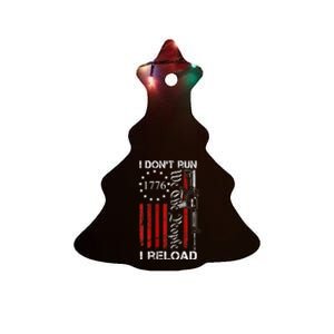 I DonT Run I Reload We The People Funny Ar15 Ceramic Tree Ornament