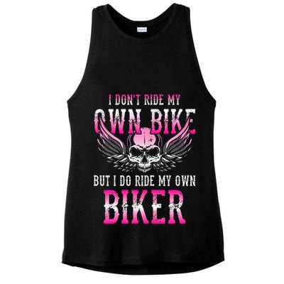 I Dont Ride My Own Bike But I Ride My Own Biker Motorcycle Ladies PosiCharge Tri-Blend Wicking Tank