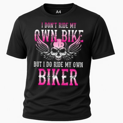 I Dont Ride My Own Bike But I Ride My Own Biker Motorcycle Performance Shirt