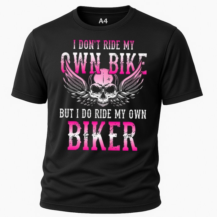 I Dont Ride My Own Bike But I Ride My Own Biker Motorcycle Performance Shirt