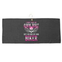 I Dont Ride My Own Bike But I Ride My Own Biker Motorcycle Large Microfiber Waffle Golf Towel