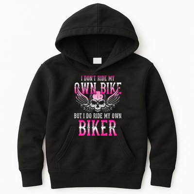 I Dont Ride My Own Bike But I Ride My Own Biker Motorcycle Kids Hoodie