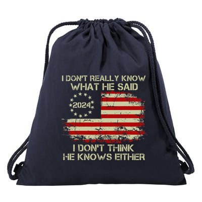I DonT Really Know What He Said Funny Pro Voting Trump Drawstring Bag
