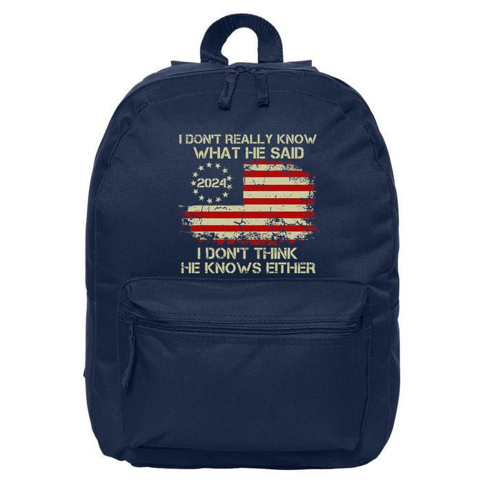 I DonT Really Know What He Said Funny Pro Voting Trump 16 in Basic Backpack