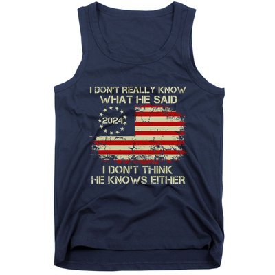 I DonT Really Know What He Said Funny Pro Voting Trump Tank Top