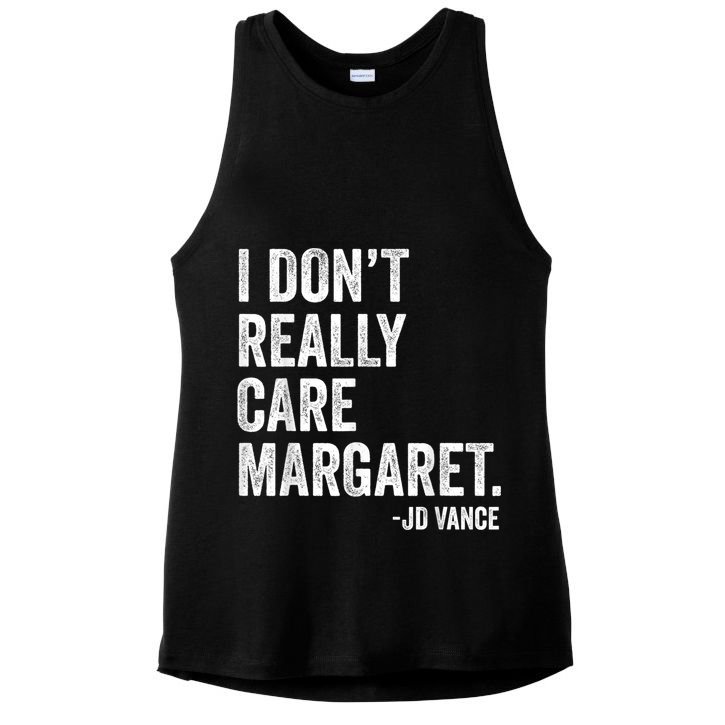 I Don’T Really Care Margaret Jd Vance Funny Minimalist Ladies PosiCharge Tri-Blend Wicking Tank