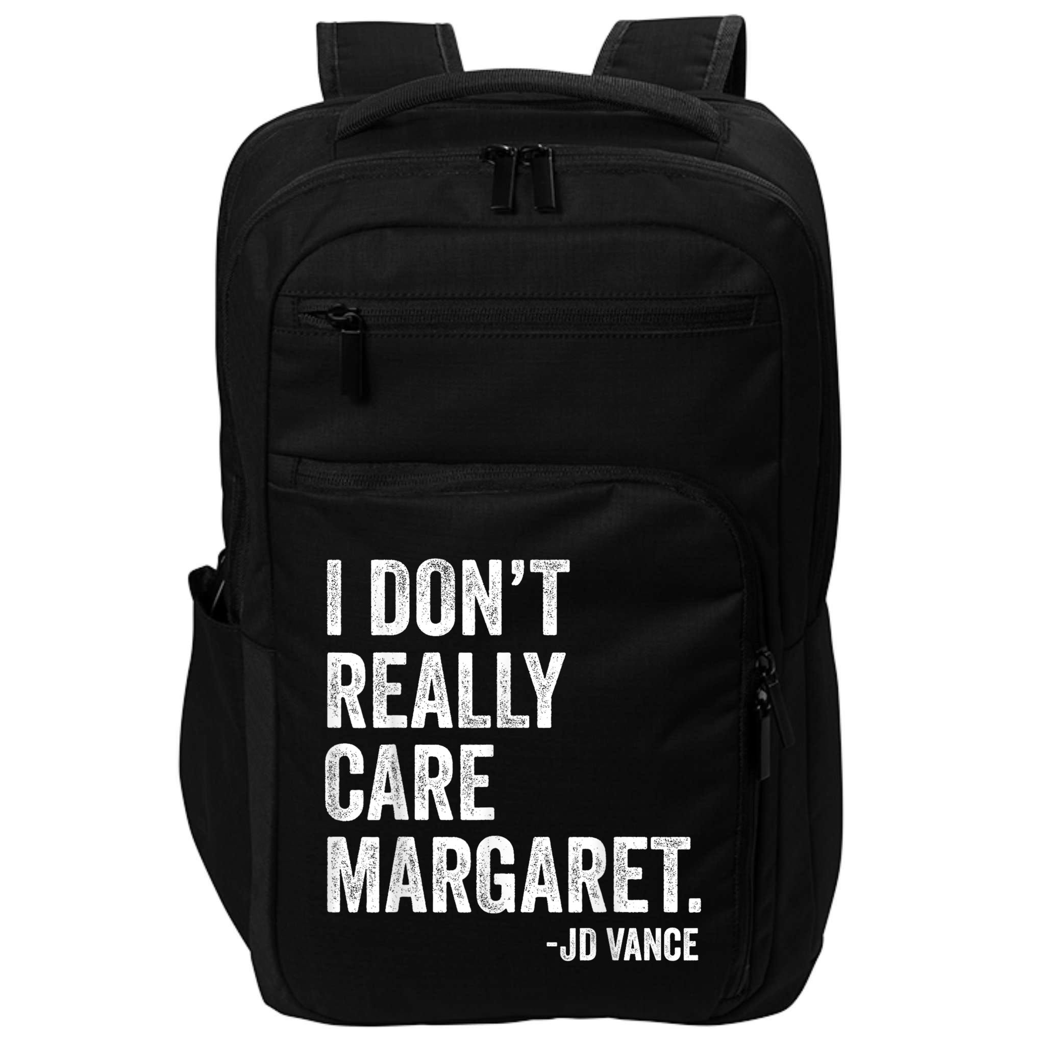 I Don’T Really Care Margaret Jd Vance Funny Minimalist Impact Tech Backpack