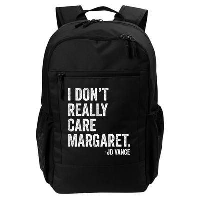 I Don’T Really Care Margaret Jd Vance Funny Minimalist Daily Commute Backpack