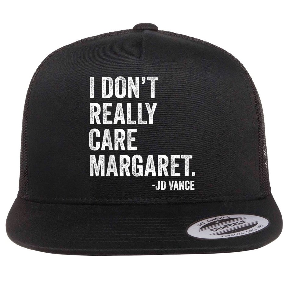 I Don’T Really Care Margaret Jd Vance Funny Minimalist Flat Bill Trucker Hat