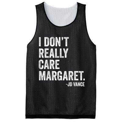 I Don’T Really Care Margaret Jd Vance Funny Minimalist Mesh Reversible Basketball Jersey Tank
