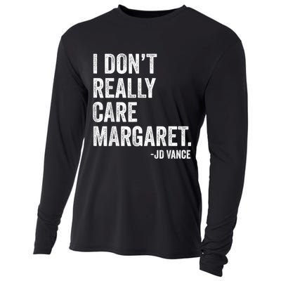 I Don’T Really Care Margaret Jd Vance Funny Minimalist Cooling Performance Long Sleeve Crew