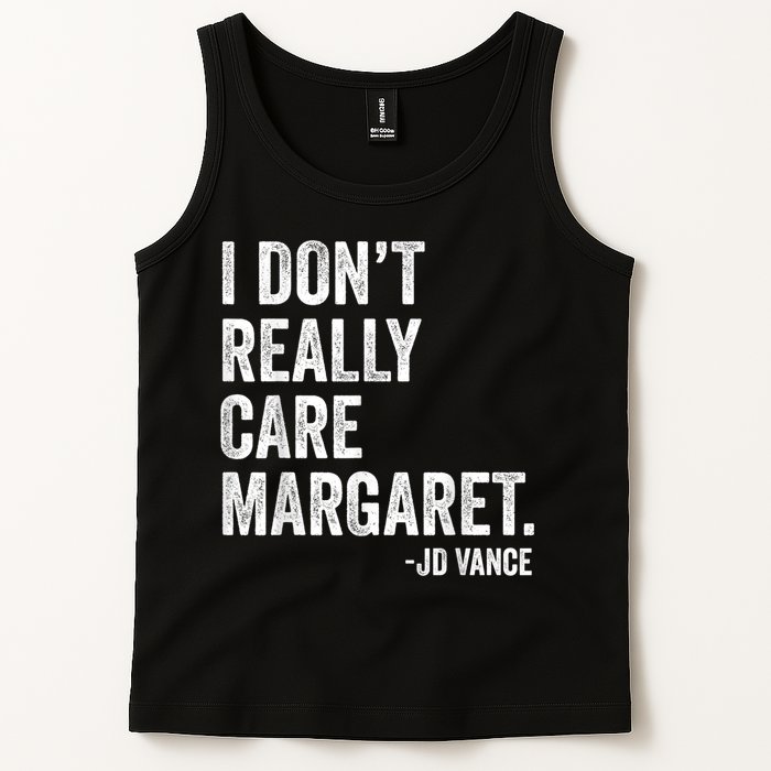 I Don’T Really Care Margaret Jd Vance Funny Minimalist Tank Top