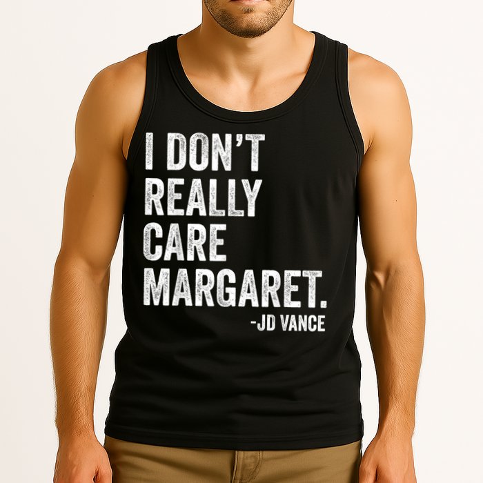 I Don’T Really Care Margaret Jd Vance Funny Minimalist Tank Top