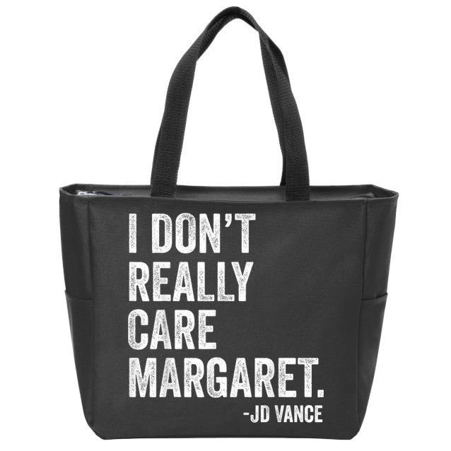 I Don’T Really Care Margaret Jd Vance Funny Minimalist Zip Tote Bag