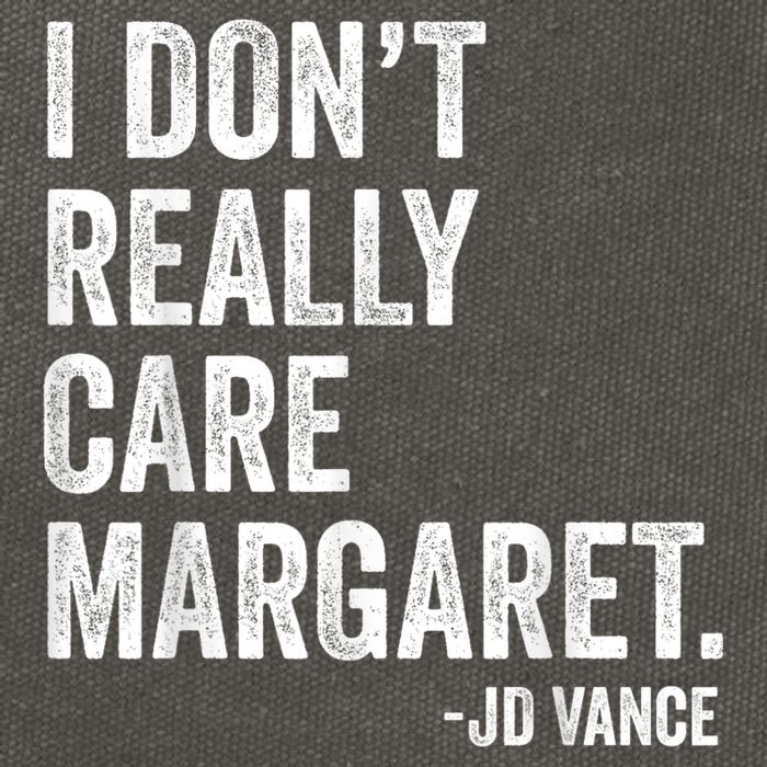 I Don’T Really Care Margaret Jd Vance Funny Minimalist Cotton Canvas Backpack
