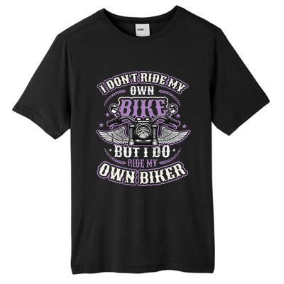 I Don´t Ride My Own Bike But I Do Ride My Own Biker  Tall Fusion ChromaSoft Performance T-Shirt