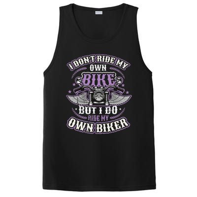 I Don´t Ride My Own Bike But I Do Ride My Own Biker  PosiCharge Competitor Tank