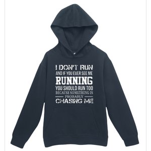 I Dont Run And If You Ever See Me Running Christmas Gift Urban Pullover Hoodie